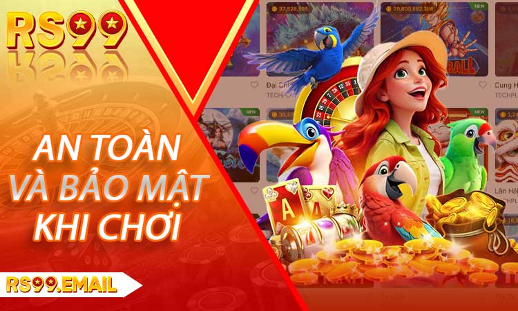 An Toàn và Bảo Mật Khi Chơi Nổ Hũ RS99