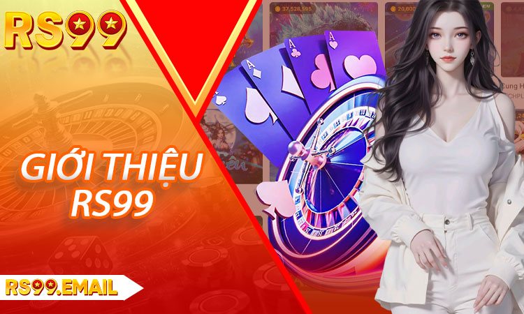 Giới thiệu RS99