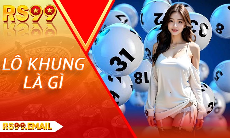 Lô khung là gì